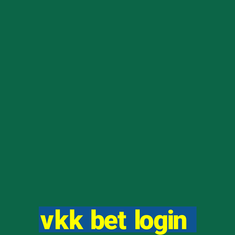 vkk bet login